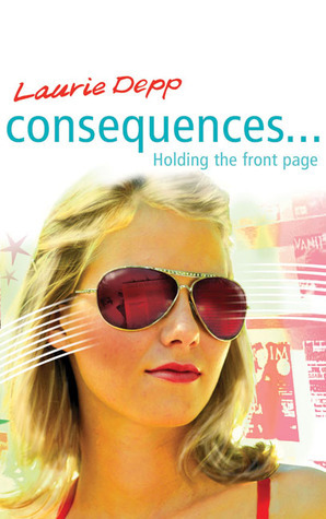 Holding the Front Page (Consequences) by Caroline Harris, Laurie Depp