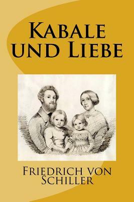 Kabale und Liebe by Friedrich Schiller