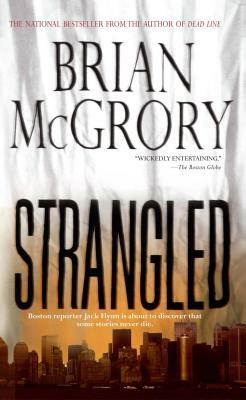 Strangled by Brian McGrory