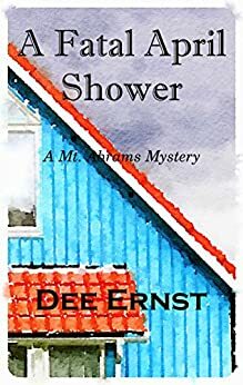 A Fatal April Shower by Dee Ernst