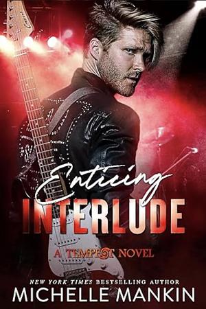 Enticing Interlude by Michelle Mankin