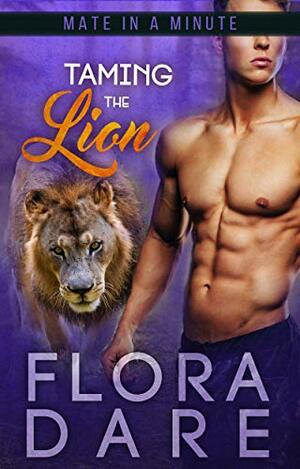 Taming the Lion by Flora Dare