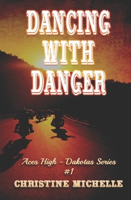 Dancing With Danger by Christine M. Butler, Christine Michelle