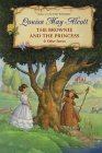 The Brownie and the Princess  Other Stories by Louisa May Alcott