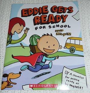 Eddie Gets Ready for School by David Milgrim, David Milgrim