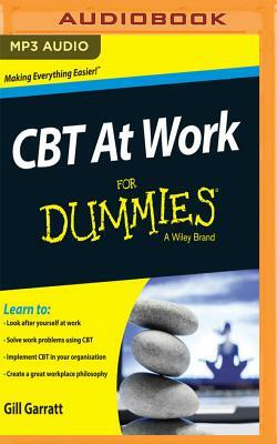 CBT at Work for Dummies by Gill Garratt