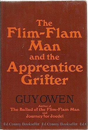 The Flim-flam Man &amp; the Apprentice Grifter by Guy Owen