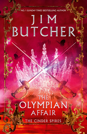 The Olympian Affair: Cinder Spires, Book Two by Jim Butcher