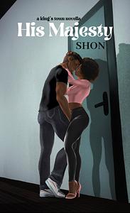 His Majesty by Shon