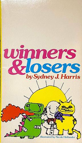 Winners and Losers by Sydney J. Harris