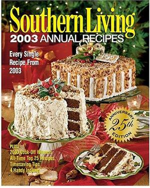 Southern Living 2003 Annual Recipes by Southern Living Inc.