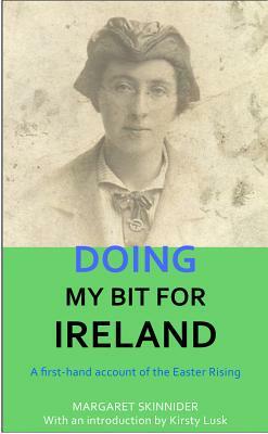 Doing My Bit for Ireland by Margaret Skinnider