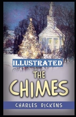 The Chimes Illustrated by Charles Dickens