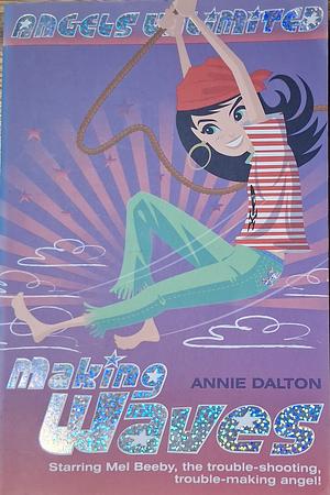 Making Waves by Annie Dalton