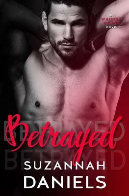 Betrayed by Suzannah Daniels