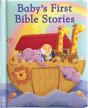 Baby's First Bible Stories by Rachel Elliot