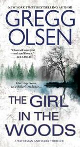 The Girl in the Woods by Gregg Olsen