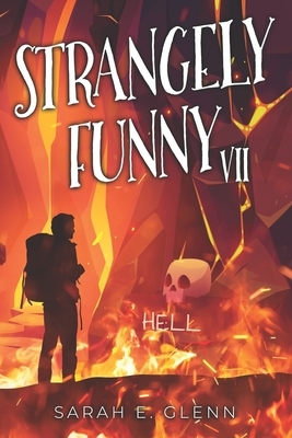 Strangely Funny VII by Robert Allen Lupton, Jennifer Lee Rossman, N. L. Dalton