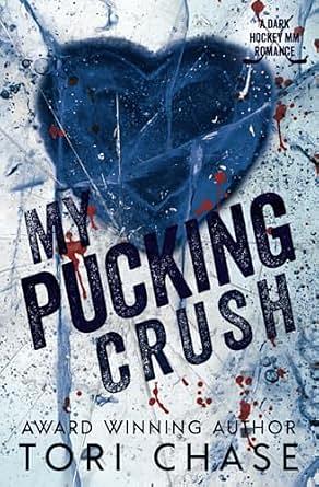 My Pucking Crush by Tori Chase, Deborah Garland