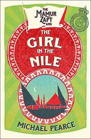 The Mamur Zapt and the Girl in Nile by Michael Pearce