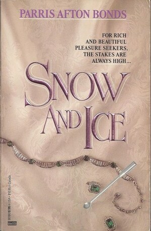 Snow and Ice by Parris Afton Bonds