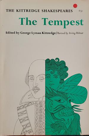 The Kittredge Shakespeare: The Tempest by William Shakespeare