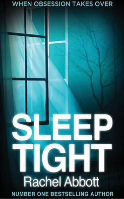 Sleep Tight by Rachel Abbott