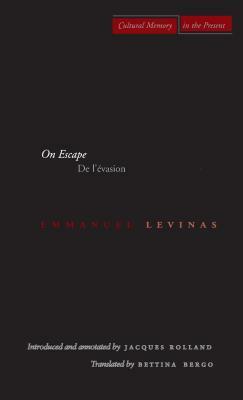 On Escape: de l'Évasion by Emmanuel Levinas