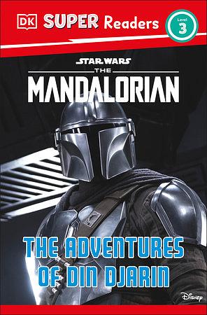 DK Super Readers Level 3 Star Wars the Mandalorian the Adventures of Din Djarin by Matt Jones