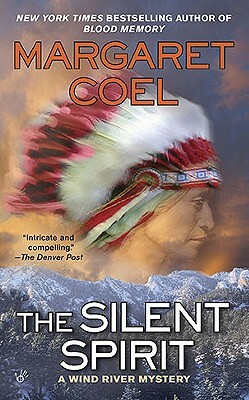 The Silent Spirit by Margaret Coel