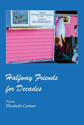 Halfway Friends for Decades by Elizabeth Carmer