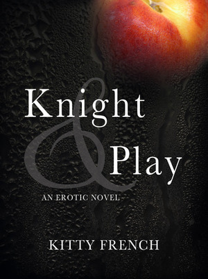 Knight & Play by Kitty French