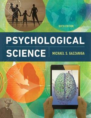 Psychological Science by Michael Gazzaniga