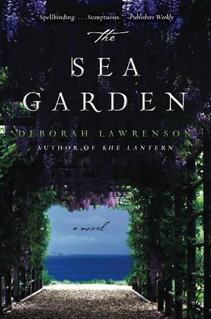 The Sea Garden by Deborah Lawrenson