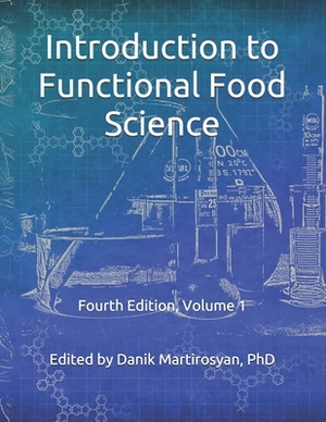 Introduction to Functional Food Science by Danik M. Martirosyan