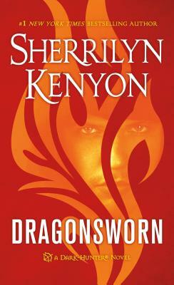 Dragonsworn: A Dark-Hunter Novel by Sherrilyn Kenyon