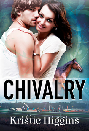 Chivalry by Kristie Higgins
