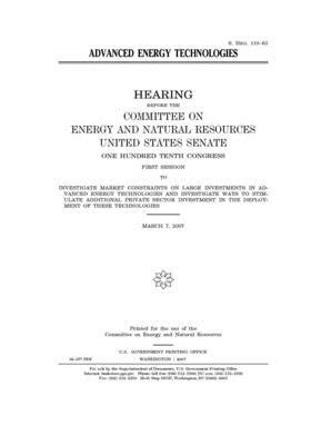 Advanced energy technologies by United States Congress, United States Senate, Committee on Energy and Natura (senate)