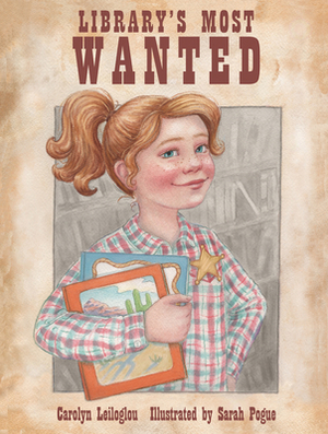 Library's Most Wanted by Carolyn Leiloglou