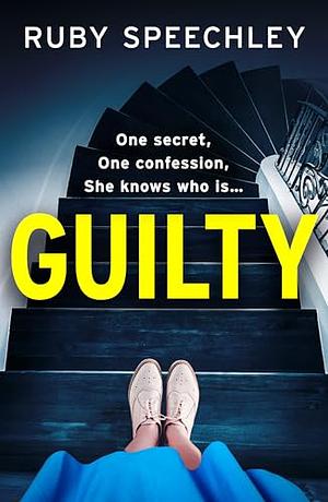 Guilty  by Ruby Speechley