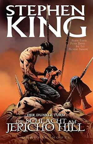 Die Schlacht am Jericho Hill by Robin Furth, Peter David, Stephen King