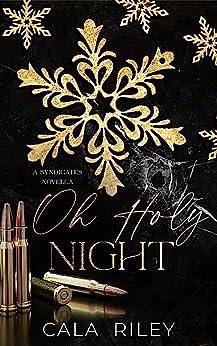 Oh Holy Night by Cala Riley, Cala Riley