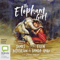 The Elephant Girl by Sophia Krevoy, James Patterson, Ellen Banda-Aaku