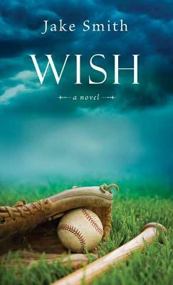 Wish by Jake Smith