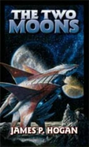 The Two Moons by James P. Hogan