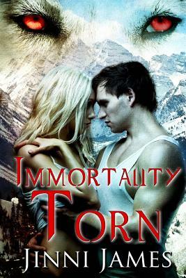 Immortally Torn by Jinni James