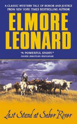 Last Stand at Saber River by Elmore Leonard