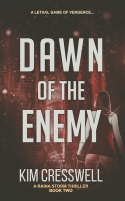 Dawn of the Enemy by Kim Cresswell