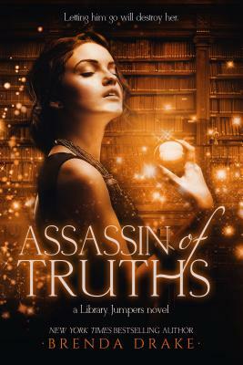 Assassin of Truths by Brenda Drake