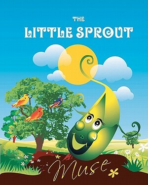 The Little Sprout by Muse